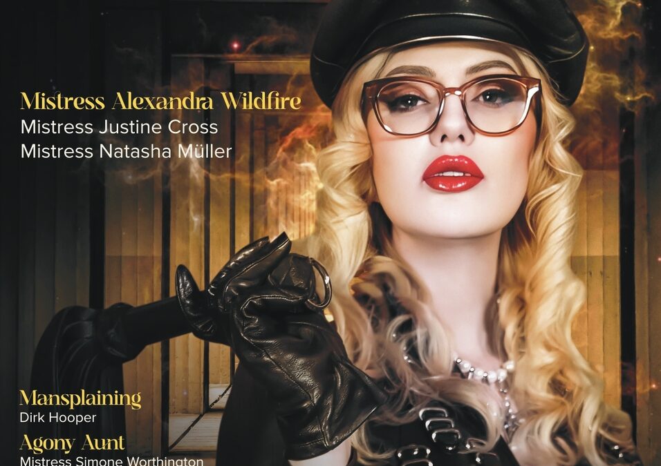 Issue 4 – Summer 2026 featuring Mistress Alexandra Wildfire